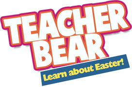 Teacher Bear: Learn About Easter