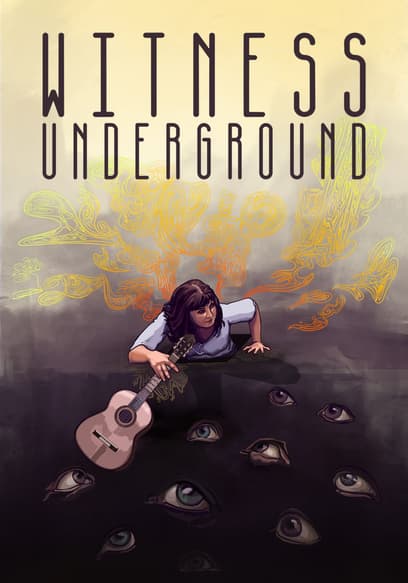 Witness Underground