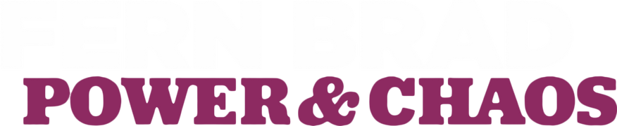 Fern Brady: Power & Chaos