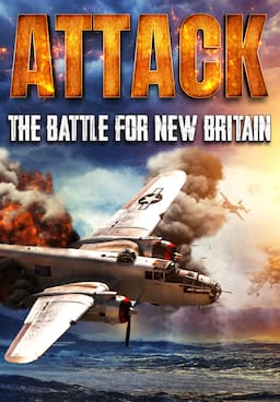 Watch Attack! The Battle for New Britain (1944) - Free Movies | Tubi