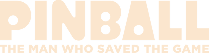 Pinball: The Man Who Saved the Game