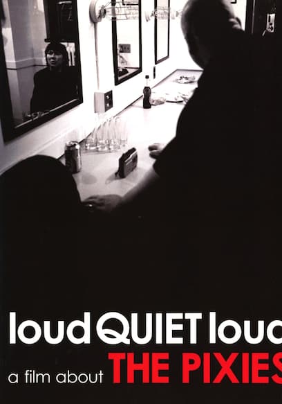 loudQUIETloud: a film about The Pixies