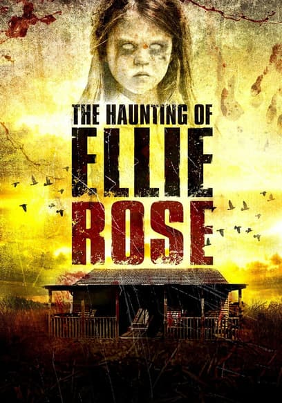 The Haunting of Ellie Rose