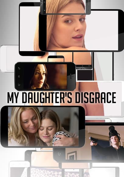 My Daughter's Disgrace