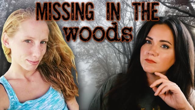S01:E13 - Samantha Sperry | Went Into the Woods and Never Came Out