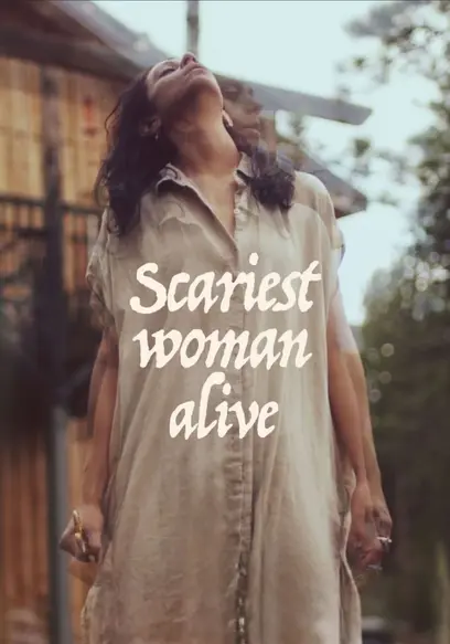 Scariest Woman Alive