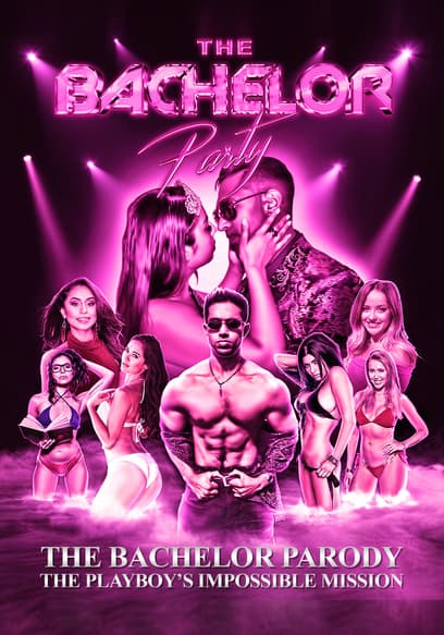 The Bachelor Party: The Bachelow Paraody - The Playboy's Impossible Mission