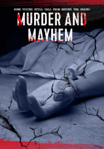 Murder and Mayhem