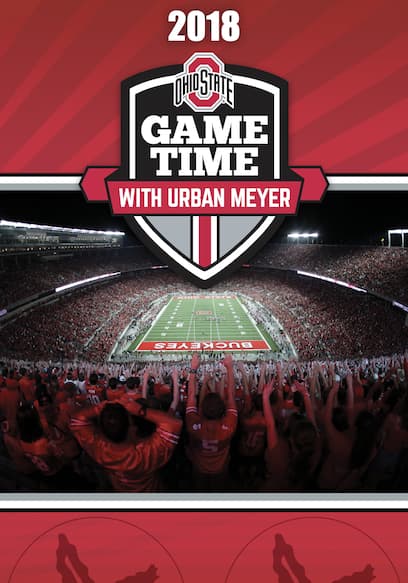 2018 Ohio State Game Time With Urban Meyer