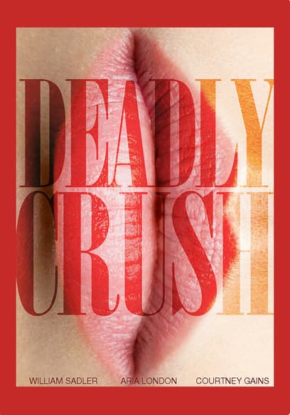 Deadly Crush Trailer