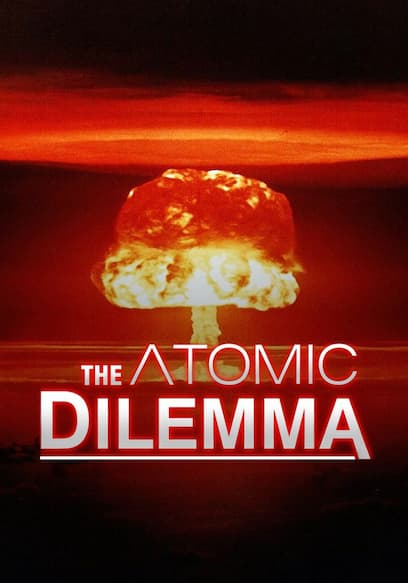 The Atomic Dilemma