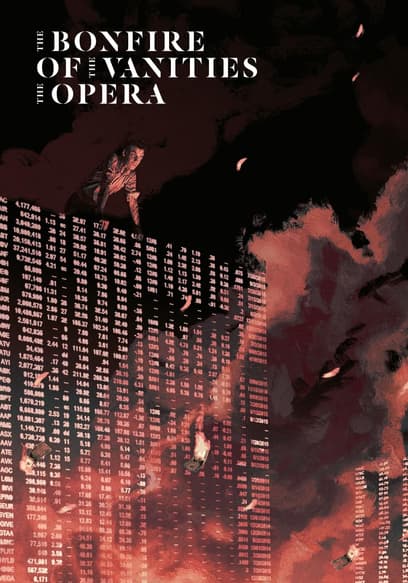 The Bonfire of the Vanities: The Opera poster