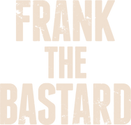 Frank the Bastard