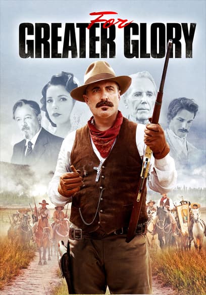 For Greater Glory: The True Story of Cristiada