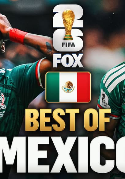 Mexico’s Best Moments of FIFA World Cup 2026™ poster