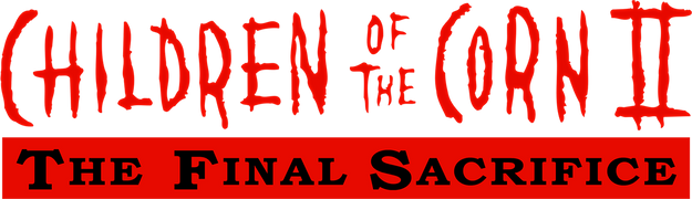 Children of the Corn II: The Final Sacrifice