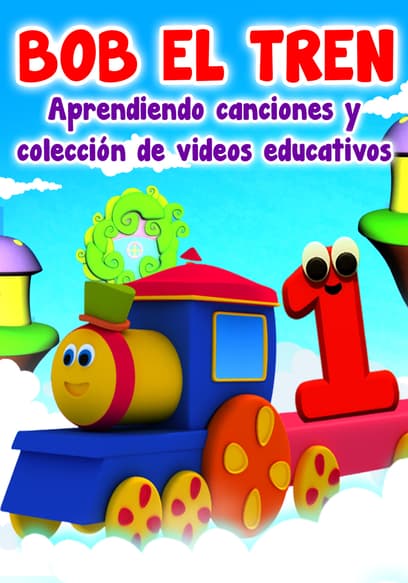 Bob El Tren: Aprendiendo Canciones Y Colección De Videos Educativos (Doblado)