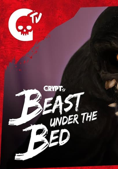 S01:E07 - Beast Under the Bed poster