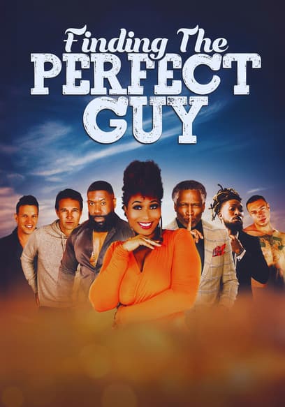 Finding the Perfect Guy