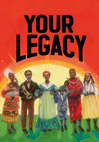 Your Legacy