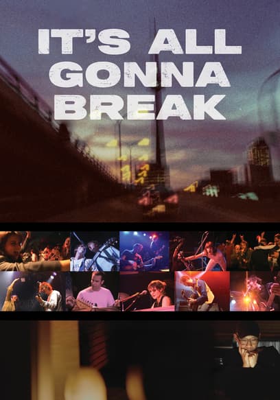 It's All Gonna Break poster