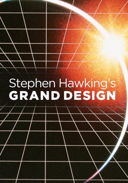 Stephen Hawking's Grand Design