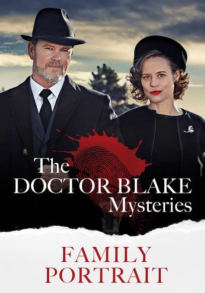 The Doctor Blake Mysteries: Family Portrait