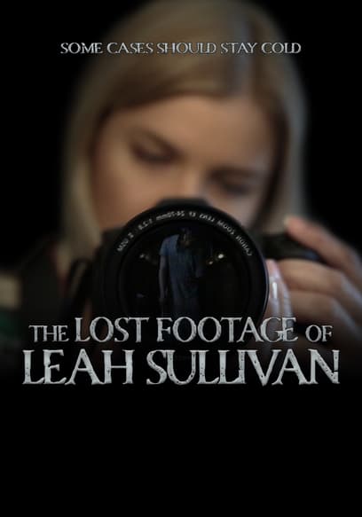 The Lost Footage of Leah Sullivan poster