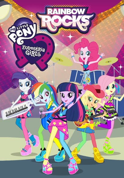 My Little Pony: Equestria Girls - Rainbow Rocks