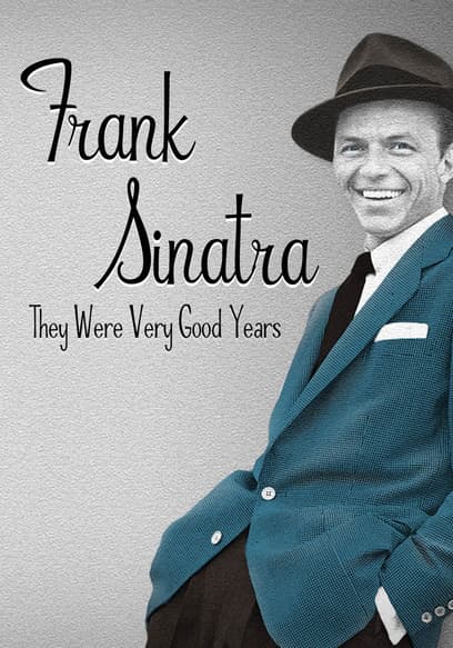 Frank Sinatra: They Were Very Good Years