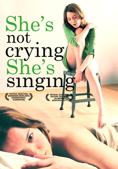 She's Not Crying, She's Singing