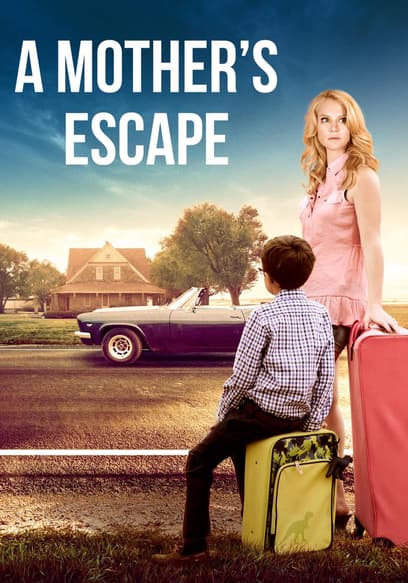 A Mother’s Escape