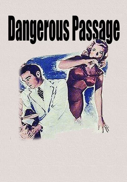 Dangerous Passage