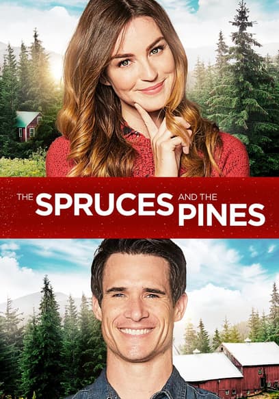 The Spruces and the Pines