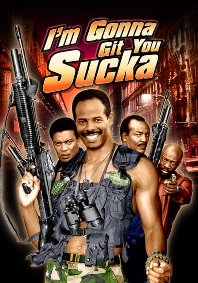 I'm Gonna Git You Sucka