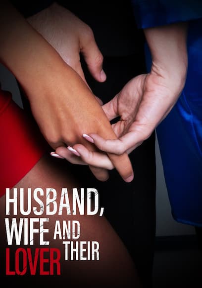 Husband, Wife and Their Lover
