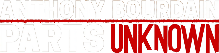 Anthony Bourdain: Parts Unknown