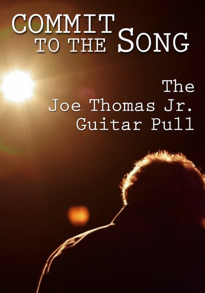 Commit to the Song: The Joe Thomas Jr. Guitar Pull