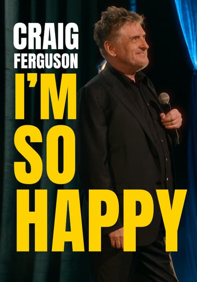 Craig Ferguson: I'm So Happy