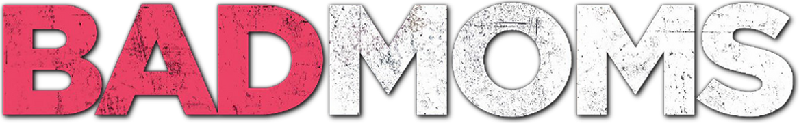 Bad Moms