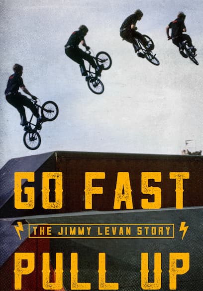 Go Fast Pull Up: The Jimmy LeVan Story