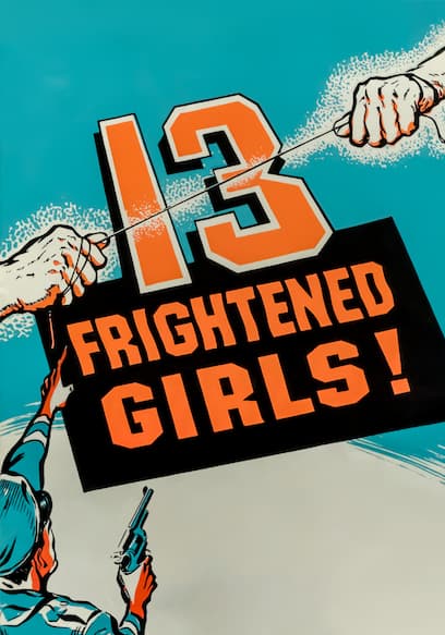13 Frightened Girls poster