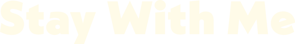 Stay With Me
