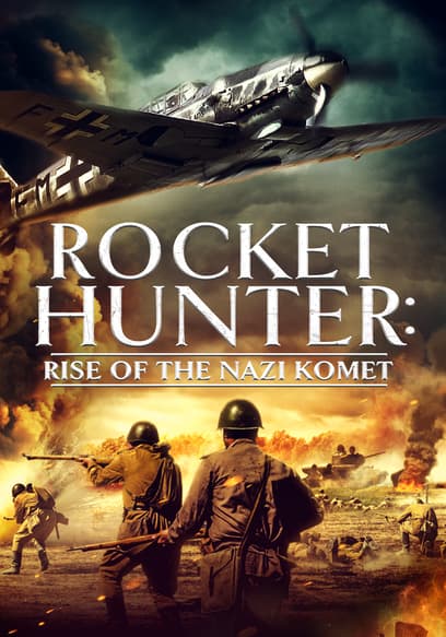 Rocket Hunter: Rise of the Nazi Komet