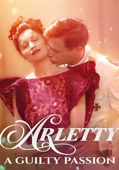 Arletty: A Guilty Passion poster