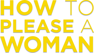 How to Please a Woman