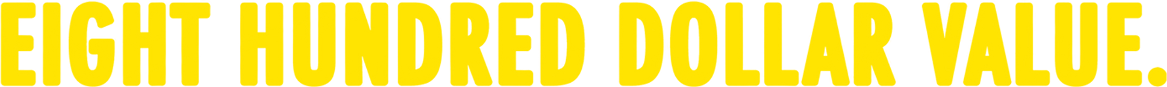 Eight Hundred Dollar Value