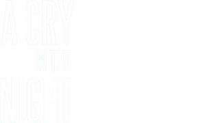 A Cry in the Night