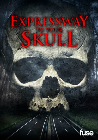 Expressway to Your Skull
