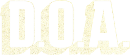 D.O.A.